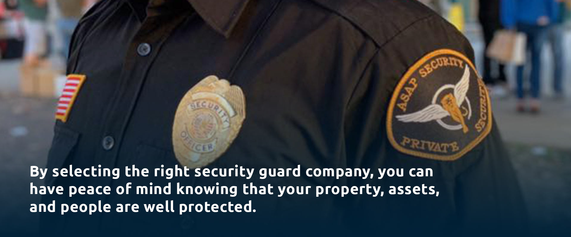 Hire The Right Security Guard Company for your business